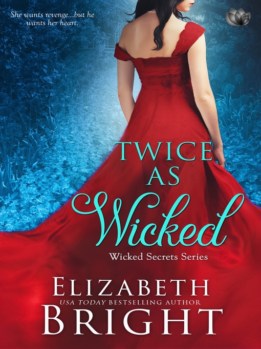 Title details for Twice As Wicked by Elizabeth Bright - Available